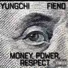 Stream & download Money,Power,Respect (feat. FIEND) - Single