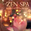 Stream & download Zen Spa Meditation Music - Mindfulness, Healing, Health, Positive Thinking, Spa Relax and Restful Sleep, Relaxation, Yoga, Massage Sound Therapy