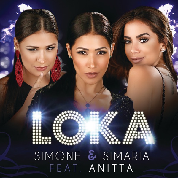 Loka (feat. Anitta) - Single - Simone & Simaria