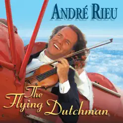 The Flying Dutchman - André Rieu