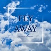 Fly Away - Single, 2021