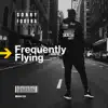 Stream & download Frequently Flying