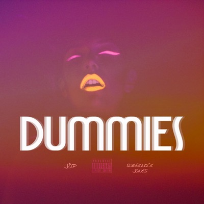 Dummies Jdp Feat Sureknock Jones Shazam