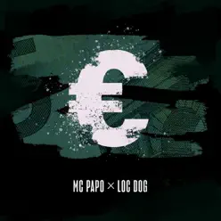 Euros (feat. Loc dog) - Single - MC Papo Euros (feat. Loc dog) - Single - MC Papo