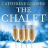 The Chalet - Catherine Cooper