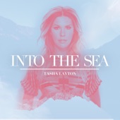 Tasha Layton - Into the Sea (It's Gonna Be OK)