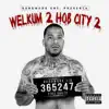 Welkum 2 Hob City 2 album lyrics, reviews, download