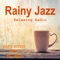 Rainy Day Cafe BGM - Cafe Music BGM Channel lyrics