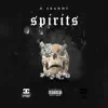 Spirits - Single album lyrics, reviews, download