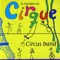 Circus Band - Cirque Band lyrics