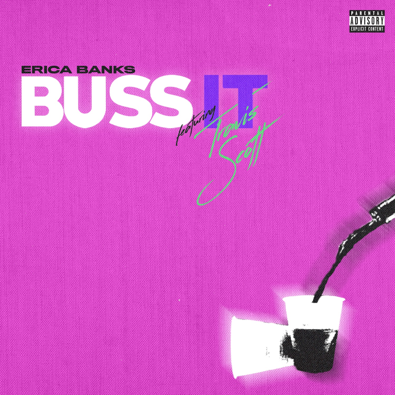 Erica Banks - Buss It (feat. Travis Scott) - Single