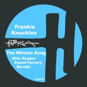 The Whistle Song (Eric Kupper Sound Factory Re-rub) artwork