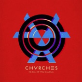 CHVRCHES - Gun