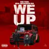 We Up (feat. Real Recognize Rio) - Single album lyrics, reviews, download