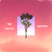 Charlie Heat - Angry Hearts (feat. Yuna)