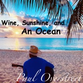 Wine, Sunshine, And an Ocean artwork