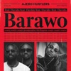 Ajebo Hustlers - Barawo (feat. Davido)