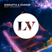 Disrupta/Duskee - Deep Thoughts
