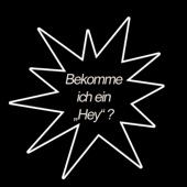 Bekomme ich ein Hey artwork