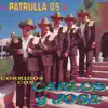 Patrulla 05 Corridos Con album lyrics, reviews, download