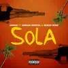 Stream & download Sola (feat. Adrian Marcel & Derek King) - Single
