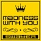 Madness with You (Instrumental) - Swayer lyrics