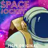 Space Jockey - Single album lyrics, reviews, download