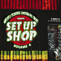 Various Artists - Ghetto Youths International Presents Set Up Shop, Vol. 4 artwork