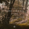 Love Like Us (feat. Runn) - Single