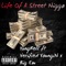 Life of a Street Nigga (feat. Big Em & YungRell) - Verified Youngin lyrics