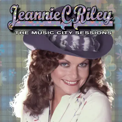 The Music City Sessions - Jeannie C. Riley The Music City Sessions - Jeannie C. Riley