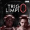 Trigo Limpio (feat. Young Juanito & Nila G) - Jay Zerv lyrics