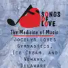 Jocelyn Loves Gymnastics, Ice Cream, And Newark, Delaware. - Single album lyrics, reviews, download