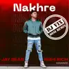 Nakhre (Dj Vix Desi Remix) - Single album lyrics, reviews, download