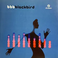 Blackbird - EP by BBB album reviews, ratings, credits