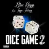 Dice Game 2 (feat. Jayo Felony) - Single album lyrics, reviews, download