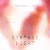 Strange Light - Single album lyrics, reviews, download