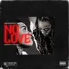 No Love (feat. Young MA) - Single album lyrics, reviews, download