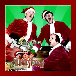 Christmas Time With the Three Stooges by The Three Stooges album reviews, ratings, credits