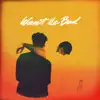 Want Me Bad (feat. Cousin Stizz) - Single album lyrics, reviews, download