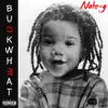 Buckwheat (Otay) - Single album lyrics, reviews, download