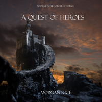 Morgan Rice - A Quest of Heroes (Book #1 in the Sorcerer's Ring) artwork