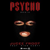 Jucee Froot - Psycho (Remix) [feat. Rico Nasty]