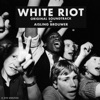 White Riot (Original Motion Picture Soundtrack) artwork