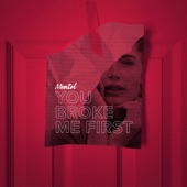 You Broke Me First (Radio Edit) artwork