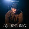 Ay Bəri Bax - Single