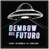 Dembow Del Futuro (feat. Young Chris, Joe Jaramillo & CH) - Single album lyrics, reviews, download