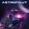 Astronaut - Jaye Moni lyrics