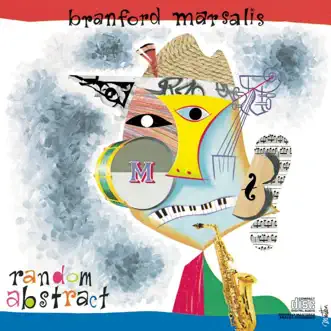 Random Abstract by Branford Marsalis album reviews, ratings, credits