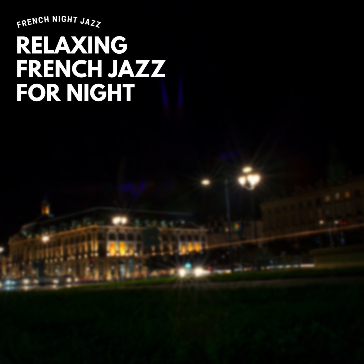 French night. Доброй ночи Jazz City.